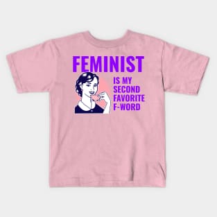 Feminist is my second favorite f-word Kids T-Shirt